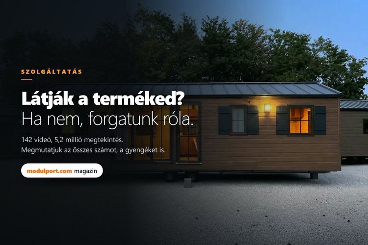 Látják a terméked? Ha nem, forgatunk róla.